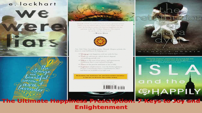 Read  The Ultimate Happiness Prescription 7 Keys to Joy and Enlightenment EBooks Online