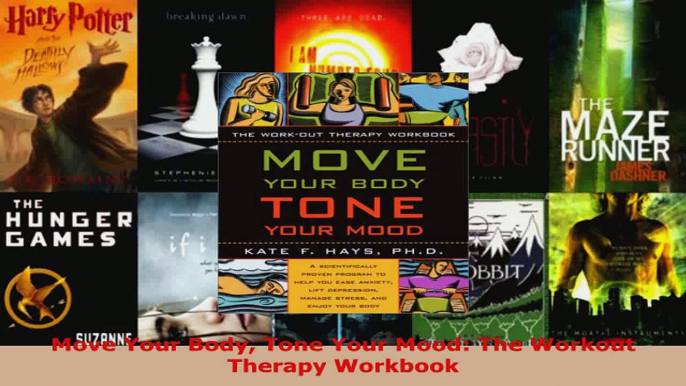 Read  Move Your Body Tone Your Mood The Workout Therapy Workbook PDF Free