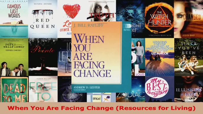 Read  When You Are Facing Change Resources for Living Ebook Free