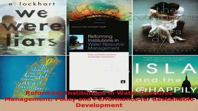 Read  Reforming Institutions in Water Resource Management Policy and Performance for Ebook Free