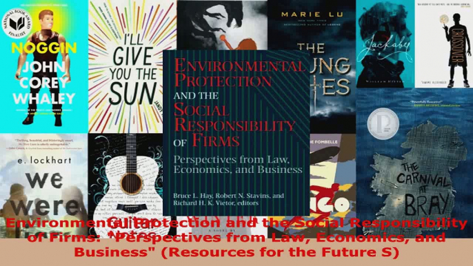 Read  Environmental Protection and the Social Responsibility of Firms Perspectives from Law Ebook Online