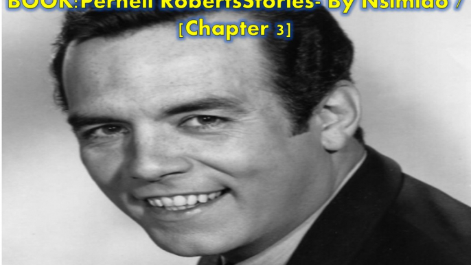 Book> Pernell Roberts Stories |Chapter 3|: "Memories from Bonanza Actors & Friends" [Collection of stories about Pernell Roberts]