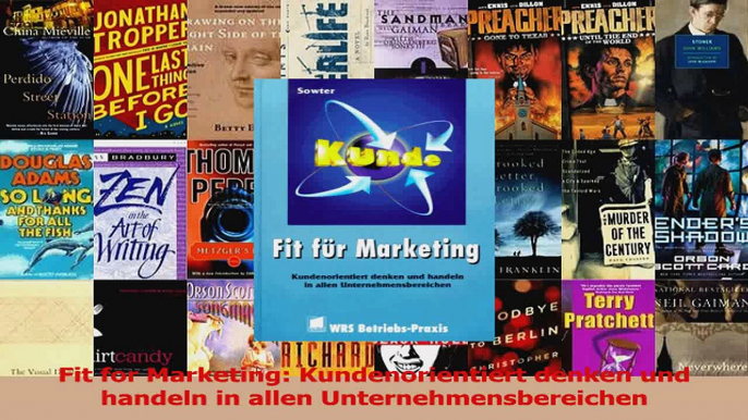 Download  Fit for Marketing Kundenorientiert denken und handeln in allen Unternehmensbereichen Ebook Online