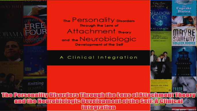 The Personality Disorders Through the Lens of Attachment Theory and the Neurobiologic