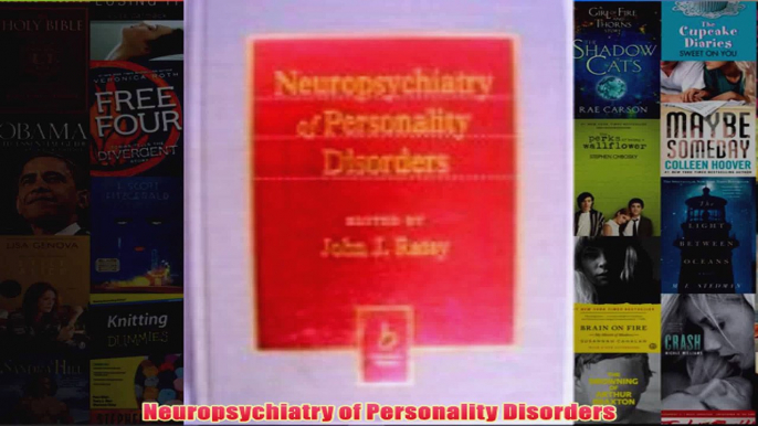 Neuropsychiatry of Personality Disorders