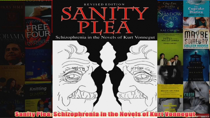 Sanity Plea Schizophrenia in the Novels of Kurt Vonnegut