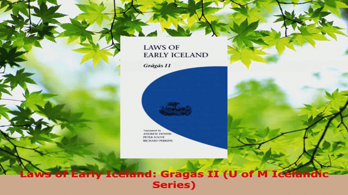 Read  Laws of Early Iceland Gragas II U of M Icelandic Series Ebook Free