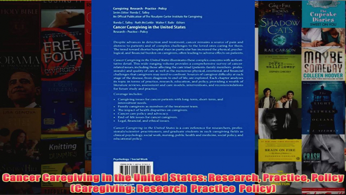 Cancer Caregiving in the United States Research Practice Policy Caregiving Research