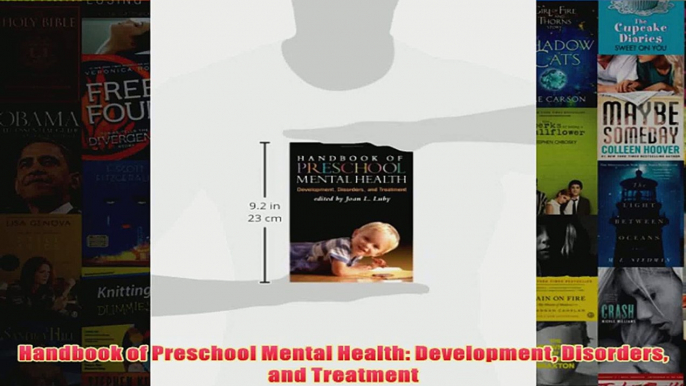 Handbook of Preschool Mental Health Development Disorders and Treatment