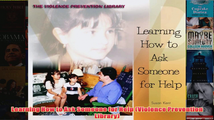 Learning How to Ask Someone for Help Violence Prevention Library