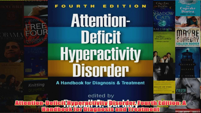 AttentionDeficit Hyperactivity Disorder Fourth Edition A Handbook for Diagnosis and