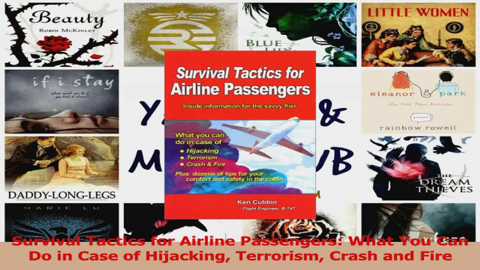 Read  Survival Tactics for Airline Passengers What You Can Do in Case of Hijacking Terrorism Ebook Free