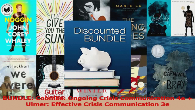 BUNDLE Coombs Ongoing Crisis Communication 4e  Ulmer Effective Crisis Communication 3e PDF