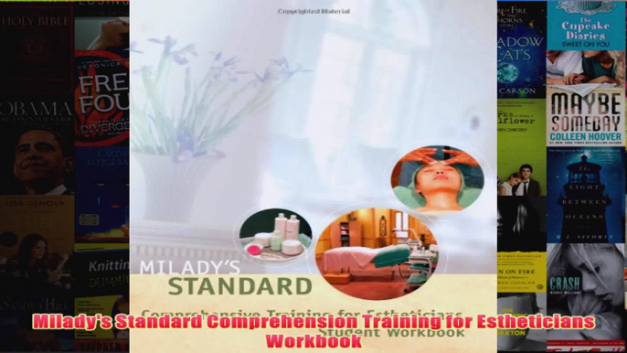 Miladys Standard Comprehension Training for Estheticians Workbook