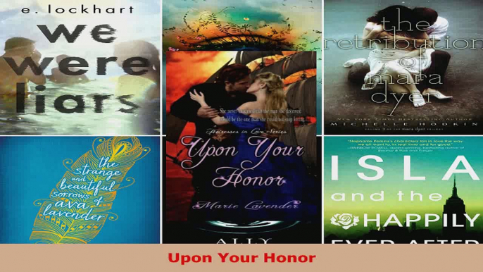 Read  Upon Your Honor Ebook Free