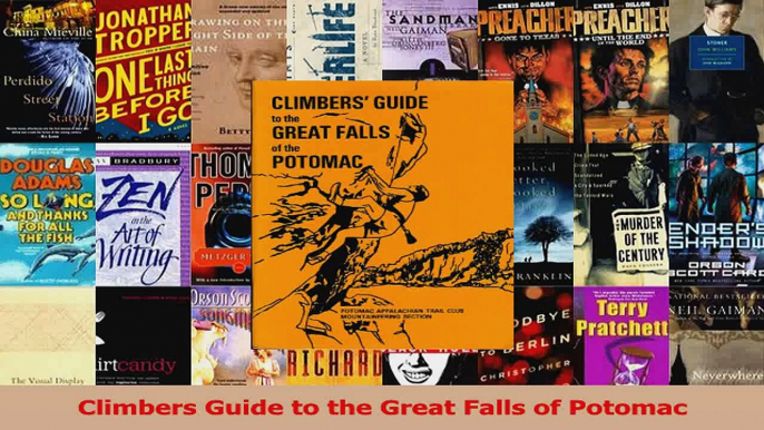 Read  Climbers Guide to the Great Falls of Potomac Ebook Free