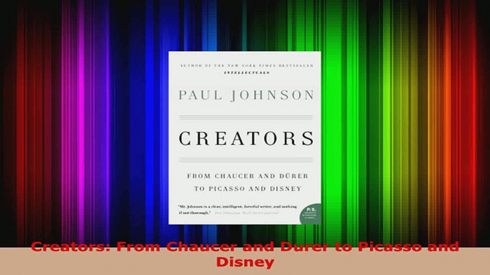 Read  Creators From Chaucer and Durer to Picasso and Disney Ebook Free