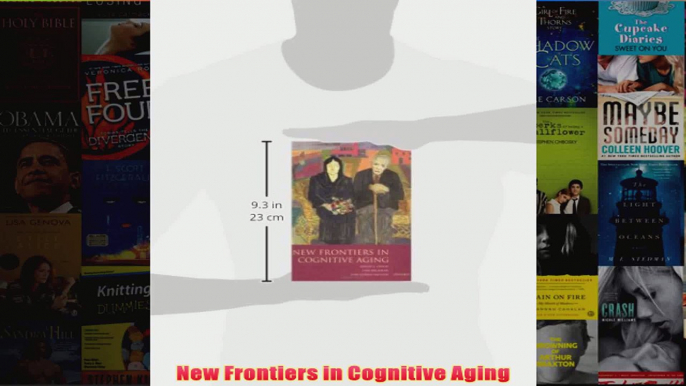 New Frontiers in Cognitive Aging