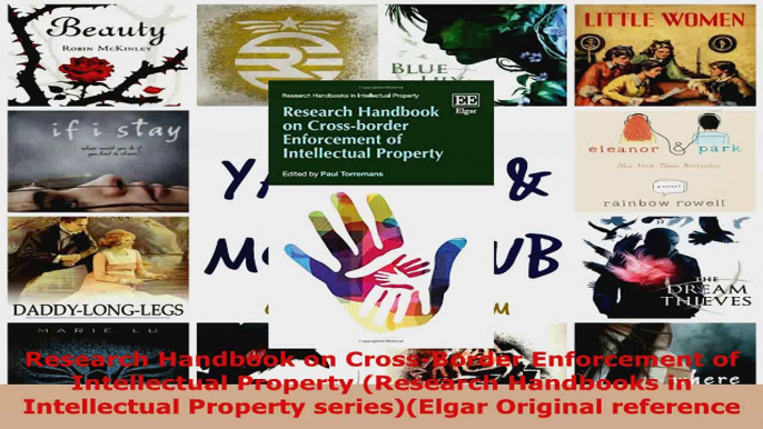 Read  Research Handbook on CrossBorder Enforcement of Intellectual Property Research Handbooks EBooks Online