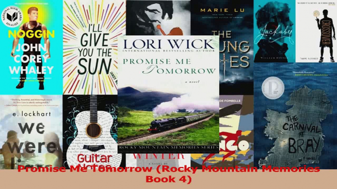 Read  Promise Me Tomorrow Rocky Mountain Memories Book 4 PDF Online