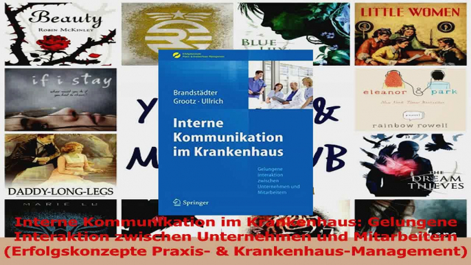 Lesen  Interne Kommunikation im Krankenhaus Gelungene Interaktion zwischen Unternehmen und Ebook Frei