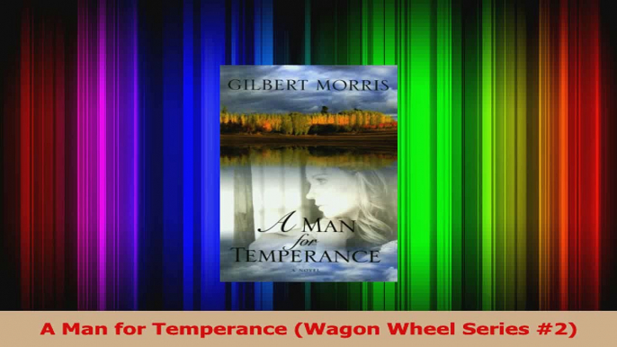 Download  A Man for Temperance Wagon Wheel Series 2 PDF Online