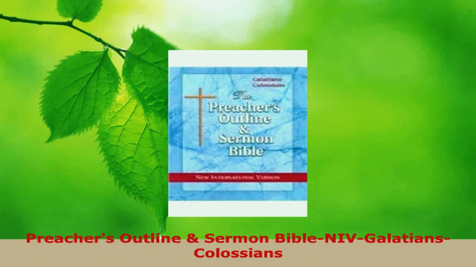 Read  Preachers Outline  Sermon BibleNIVGalatiansColossians EBooks Online