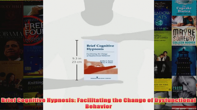 Brief Cognitive Hypnosis Facilitating the Change of Dysfunctional Behavior