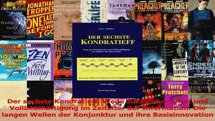 Lesen  Der sechste Kondratieff Wege zur Produktivität und Vollbeschäftigung im Zeitalter der PDF Frei