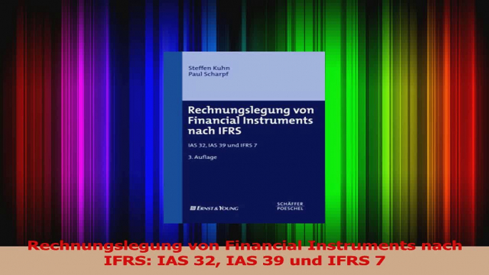 Lesen  Rechnungslegung von Financial Instruments nach IFRS IAS 32 IAS 39 und IFRS 7 Ebook Frei