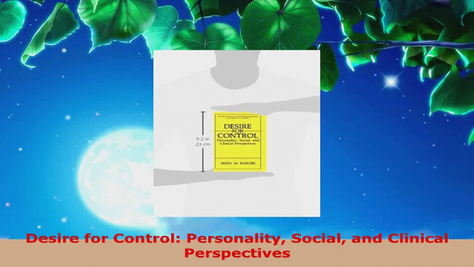 Read  Desire for Control Personality Social and Clinical Perspectives Ebook Free