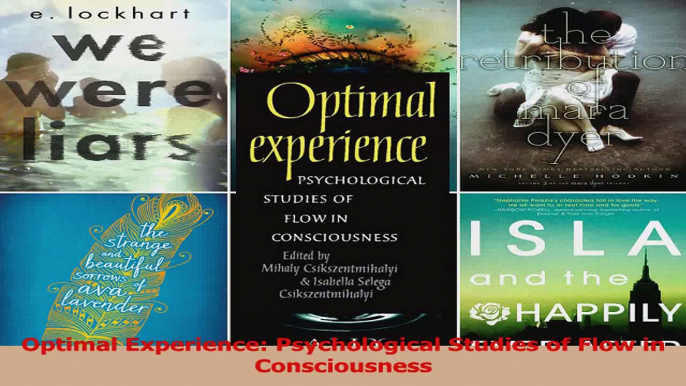 Read  Optimal Experience Psychological Studies of Flow in Consciousness Ebook Free