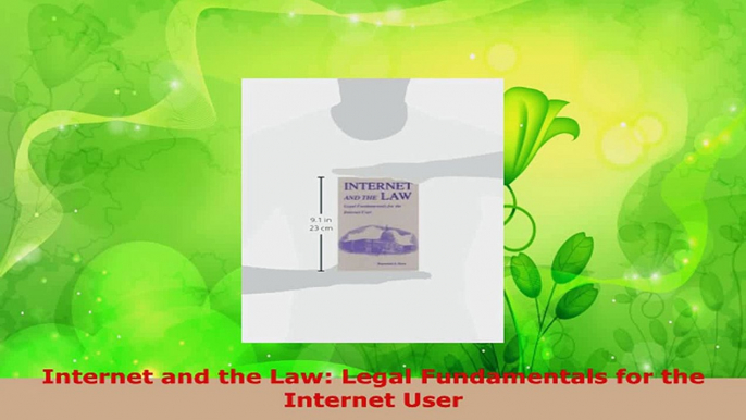 Read  Internet and the Law Legal Fundamentals for the Internet User EBooks Online