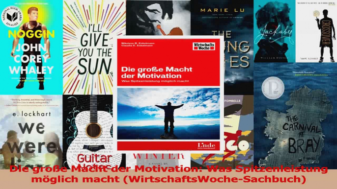 Lesen  Die große Macht der Motivation Was Spitzenleistung möglich macht Ebook Frei