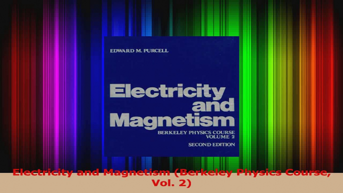 PDF Download  Electricity and Magnetism Berkeley Physics Course Vol 2 PDF Full Ebook