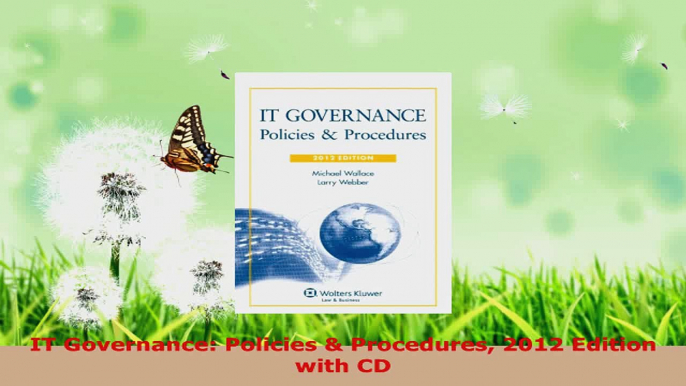 Read  IT Governance Policies  Procedures 2012 Edition with CD EBooks Online