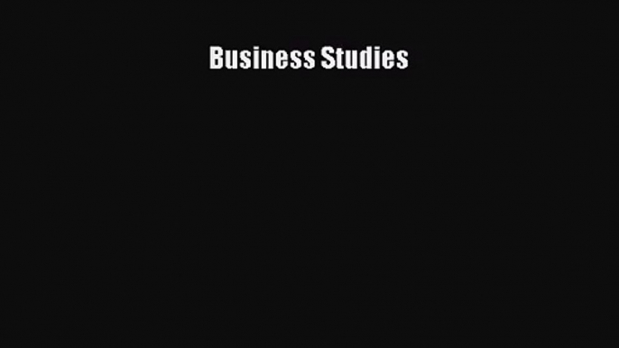 Business Studies [Read] Full Ebook