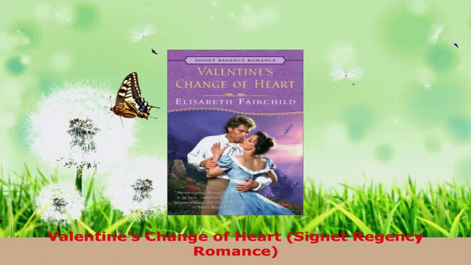 Read  Valentines Change of Heart Signet Regency Romance Ebook Free