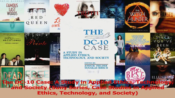 Read  The DC10 Case A Study in Applied Ethics Technology and Society Suny Series Case Studies PDF Online