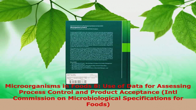 Download  Microorganisms in Foods 8 Use of Data for Assessing Process Control and Product PDF Free