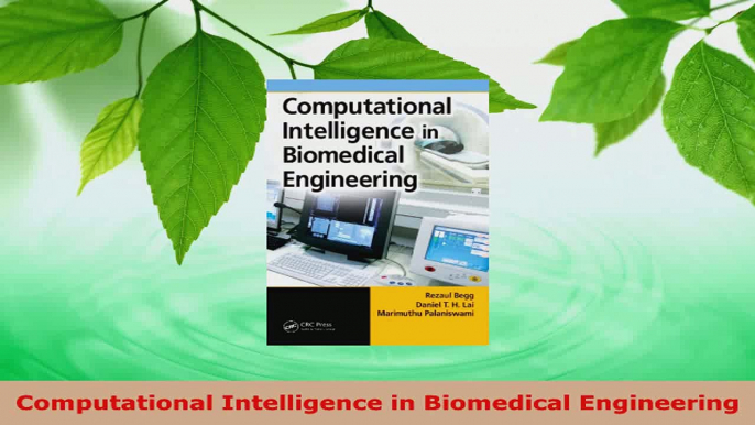 Read  Computational Intelligence in Biomedical Engineering Ebook Free