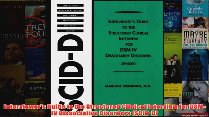 Interviewers Guide to the Structured Clinical Interview for DSMIV Dissociative Disorders