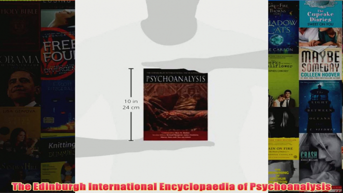 The Edinburgh International Encyclopaedia of Psychoanalysis