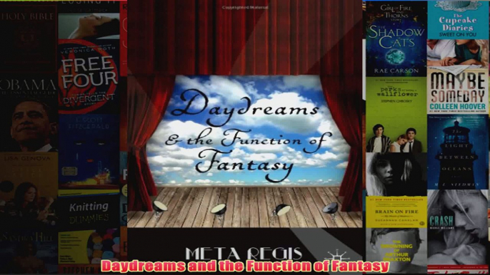 Daydreams and the Function of Fantasy