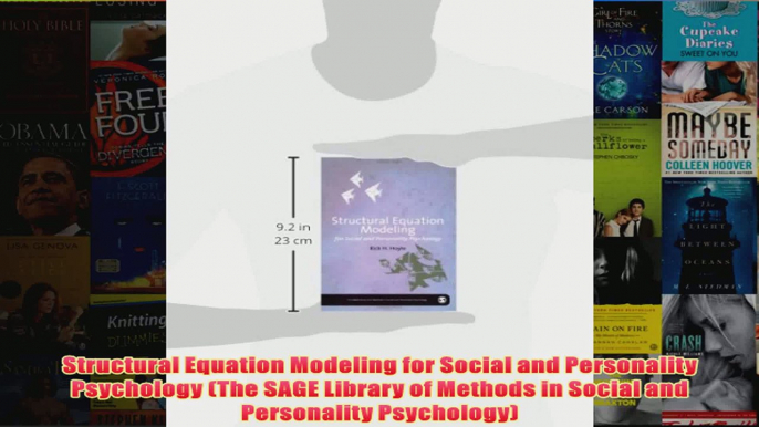 Structural Equation Modeling for Social and Personality Psychology The SAGE Library of