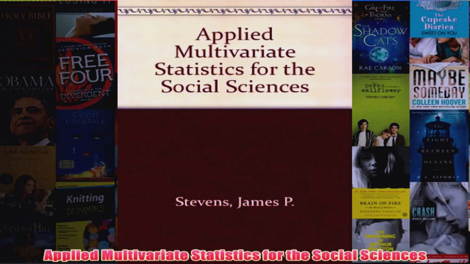 Applied Multivariate Statistics for the Social Sciences