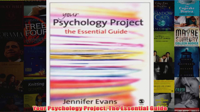 Your Psychology Project The Essential Guide