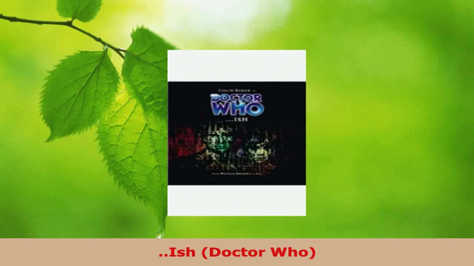 PDF Download  Ish Doctor Who Read Full Ebook