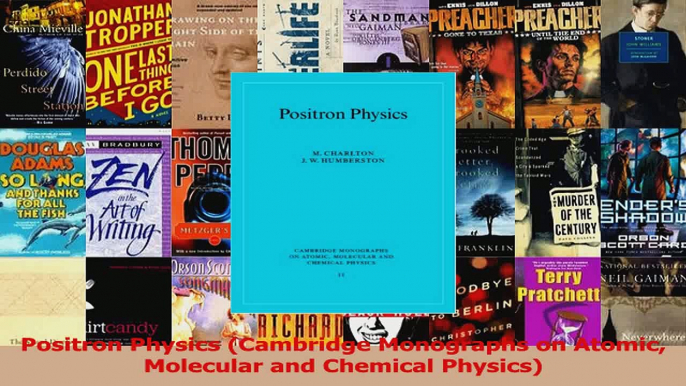 Read  Positron Physics Cambridge Monographs on Atomic Molecular and Chemical Physics Ebook Free