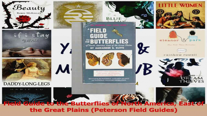 Field Guide to the Butterflies of North America East of the Great Plains Peterson Field Download